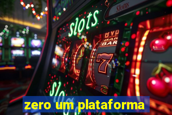 zero um plataforma